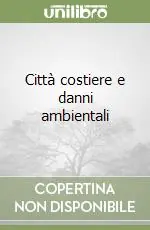 Promo Stagionale Città costiere e danni ambientali