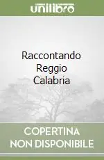 Scelto Dai Clienti Raccontando Reggio Calabria