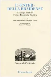 Ultime Pezzi L‘«enfer» della Braidense