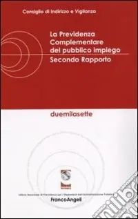 La previdenza complementare del pubblico impiego. Secondo rapporto Miglior Prezzo