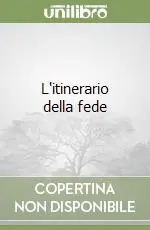 Prezzo Ridotto L‘itinerario della fede