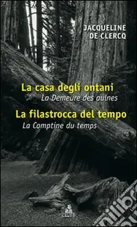 La casa degli ontani-La filastrocca del tempo. Ediz. italiana e francese Prezzo Basso