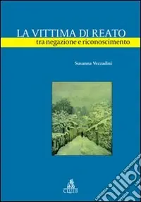 Super Prezzo La vittima di reato tra negazione e riconoscimento