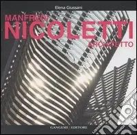 Nuovo Arrivo Manfredi Nicoletti architetto. Ediz. illustrata