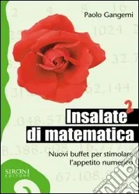 Solo Oggi Insalate di matematica. Nuovi buffet per stimolare l‘appetito numerico. Vol. 2