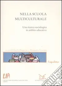Nella scuola multiculturale. Una ricerca sociologica in ambito educativo Occasione