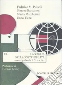 La soglia della sostenibilità ovvero quello che il Pil non dice Occasione Imperdibile