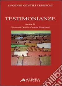 Saldi Eugenio Gentili Tedeschi. Testimonianze