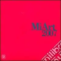 MiArt 2007. Ediz. illustrata Bestseller