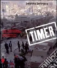 Timer 01. Intimità-Intimacy. Ediz. bilingue Offerta Limitata