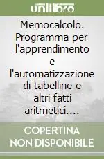 Offerta Speciale Memocalcolo. Programma per l‘apprendimento e l‘automatizzazione di tabelline e altri fatti aritmetici. Kit. Con CD-ROM