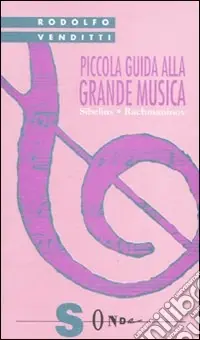Piccola guida alla grande musica. Vol. 9 Sibelius e Rachmaninov Compra Online