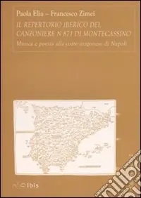 Prezzo Di Fabbrica Il repertorio iberico del canzoniere n° 871 di Montecassino. Musica e poesia alla corte aragonese di Napoli