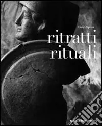 Acquista Ora Ritratti rituali. Ediz. illustrata