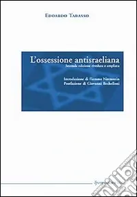 L‘ossessione antisraeliana Miglior Prezzo