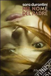 Nel nome del padre Ultime Pezzi