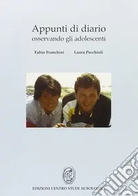 Scelto Dai Clienti Appunti di diario. Osservando gli adolescenti
