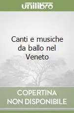 Canti e musiche da ballo nel Veneto Spedizione Espresso