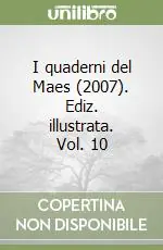 Economico I quaderni del Maes (2007). Ediz. illustrata. Vol. 10