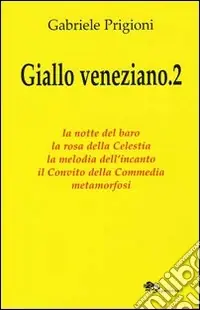 Giallo veneziano. Vol. 2 Pagamento Sicuro