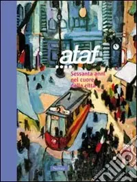Ataf 60 anni nel cuore della città Occasione Imperdibile