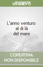 L‘anno venturo al di là del mare Offerta Speciale