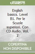 Bestseller English basics. Level B1. Per le Scuole superiori. Con CD Audio. Vol. 2