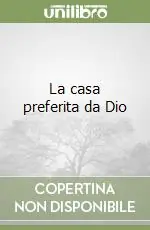 Promo Stagionale La casa preferita da Dio