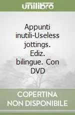 Acquista Ora Appunti inutili-Useless jottings. Ediz. bilingue. Con DVD