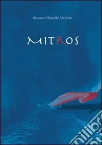 Nuova Collezione Mitros (per aspera ad astra)