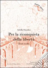 Bestseller Per la riconquista della libertà. Testi scelti
