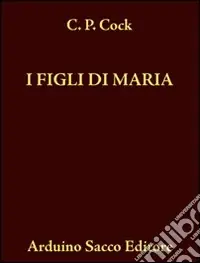 I figli di Maria (rist. anast. 1873) Acquista Ora