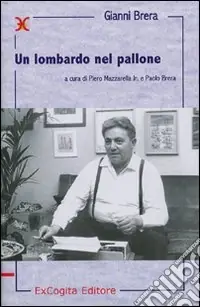 Direttamente Dal Produttore Un lombardo nel pallone