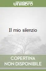 Il mio silenzio A Buon Prezzo