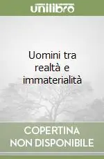 Offerta Lampo Uomini tra realtà e immaterialità