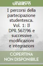Spedizione Espresso I percorsi della partecipazione studentesca. Vol. 1 Il DPR 567/96 e successive modificazioni e integrazioni