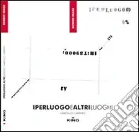 Prezzo Scontato Iperluogo e altri luoghi. Ediz. illustrata