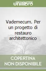 Prezzo Ridotto Vademecum. Per un progetto di restauro architettonico