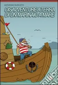 Disavventure a terra di un marinaio a mare Di Tendenza