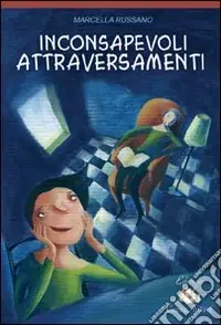 Inconsapevoli attraversamenti Novità