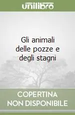 Quantità Limitata Gli animali delle pozze e degli stagni
