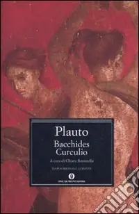 Promozione Bacchides-Curculio. Testo latino a fronte
