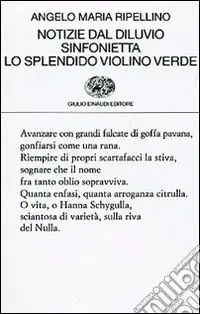 Promozione Esclusiva Notizie dal diluvio-Sinfonietta-Lo splendido violino verde