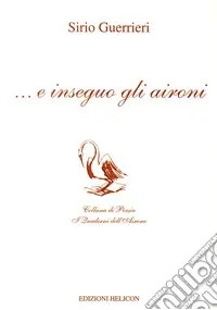 ... E inseguo gli aironi A Buon Prezzo