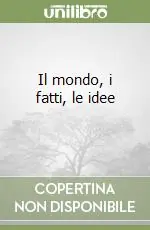 Il mondo, i fatti, le idee (1)Corso di storia Bestseller