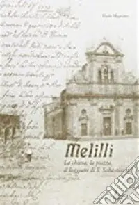 Offerta Limitata Melilli. La chiesa, la piazza, il loggiato di San Sebastiano