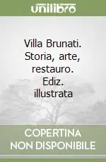 Villa Brunati. Storia, arte, restauro. Ediz. illustrata Prezzo Di Fabbrica