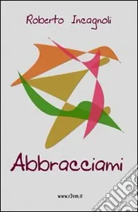 Di Tendenza Abbracciami