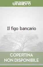 Ultime Pezzi Il figo bancario