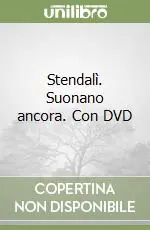 Stendalì. Suonano ancora. Con DVD Non Perdere